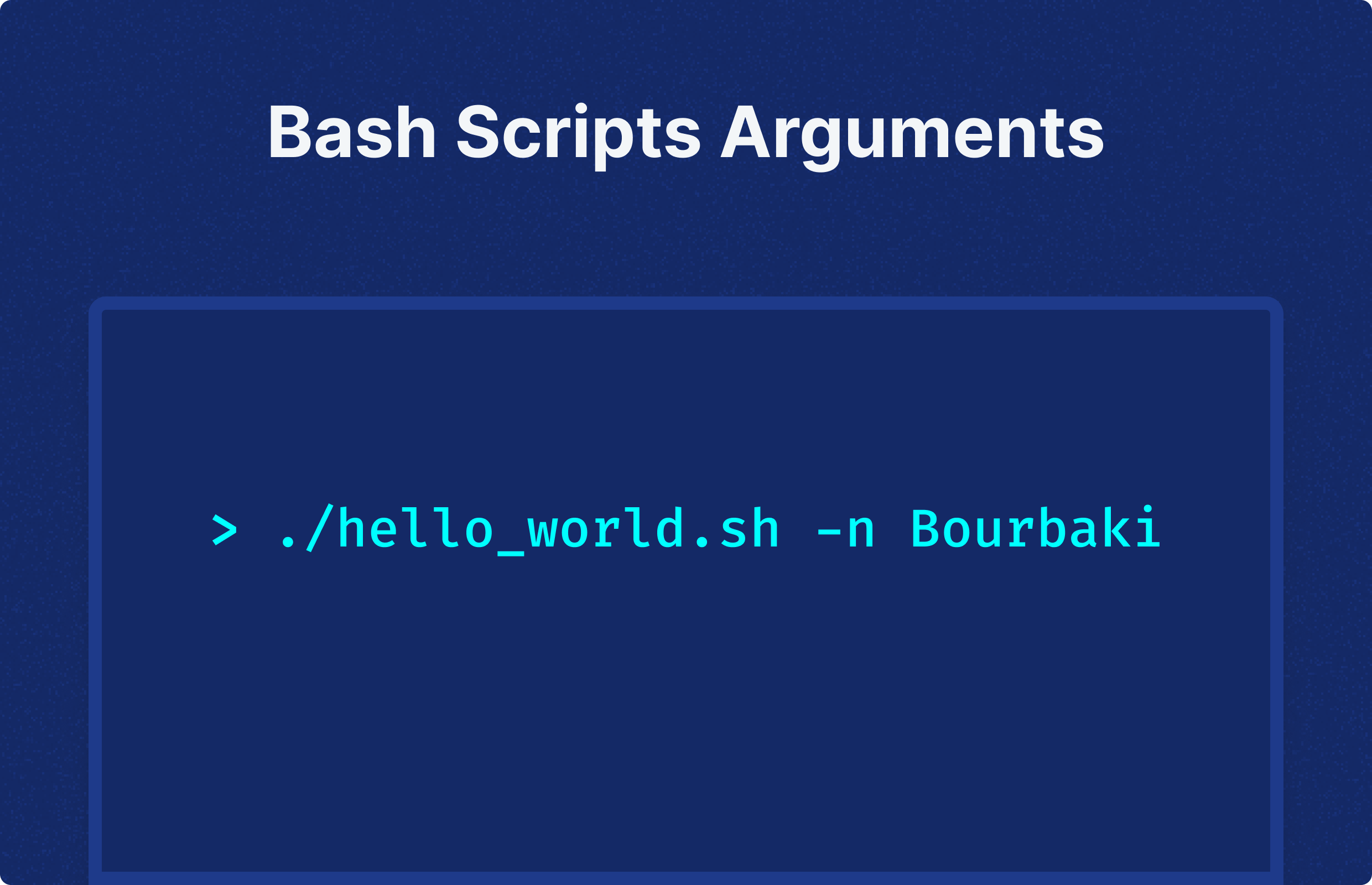 Understanding Bash Script Arguments Understanding Bash Script Arguments